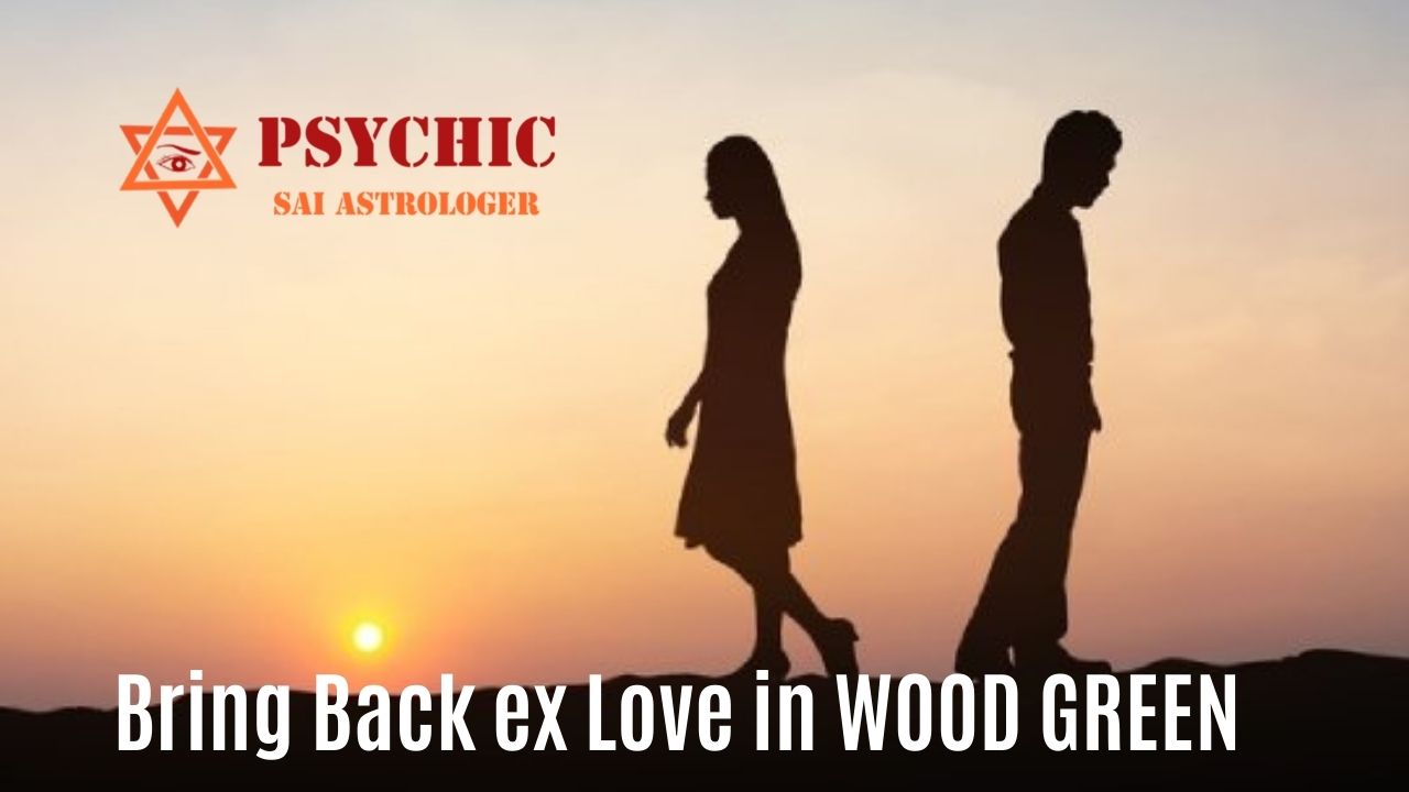 bring back ex love in wood green